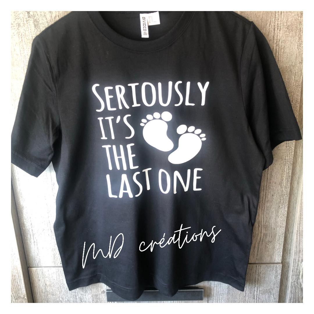T-shirt "last one"