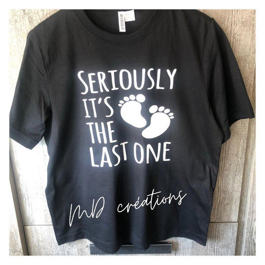 T-shirt "last one"