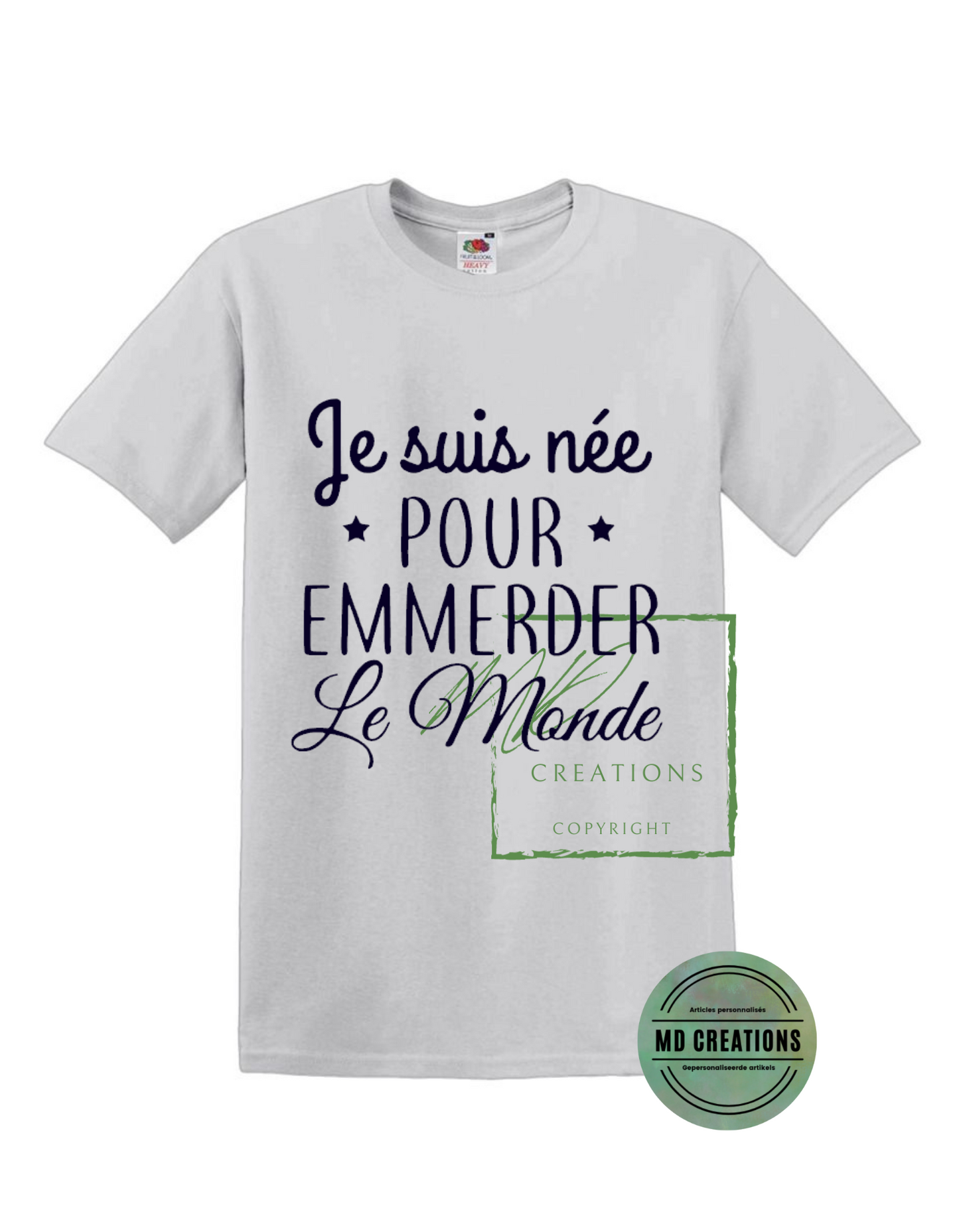 T-shirt "emmerdeuse"